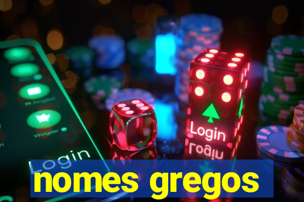 nomes gregos